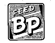 FEED BP