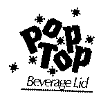 POP TOP BEVERAGE LID
