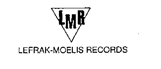 LMR LEFRAK-MOELIS RECORDS