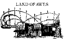LAND OF AWES