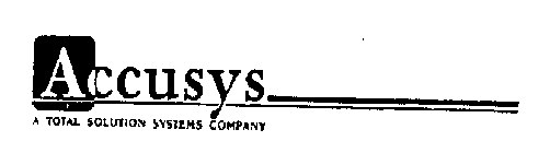 ACCUSYS A TOTAL SOLUTION SYSTEMS COMPANY