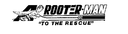 A ROOTERMAN 