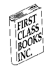 FIRST CLASS BOOKS INC.