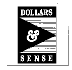 DOLLARS & SENSE