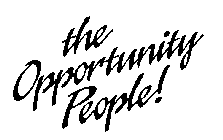THE OPPORTUNITY PEOPLE!