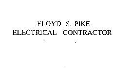 FLOYD S. PIKE ELECTRICAL CONTRACTOR