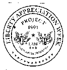 LIBERTY APPRECIATION WEEK PROJECT 1991 LAW VIGILANTIA PERPETUA