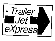 TRAILER JET EXPRESS