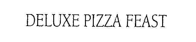 DELUXE PIZZA FEAST