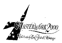 MASTERWORK 2000 CELEBRATING OUR GLOBAL HERITAGE