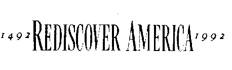 1492 REDISCOVER AMERICA 1992