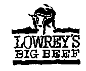 LOWREY'S BIG BEEF