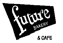 FUTURE BAKERY & CAFE