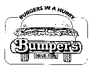 BURGERS IN A HURRY BUMPER'S DRIVE-THRU