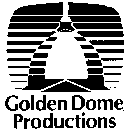 GOLDEN DOME PRODUCTIONS