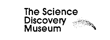 THE SCIENCE DISCOVERY MUSEUM