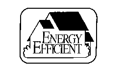 ENERGY EFFICIENT