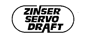 ZINSER SERVO DRAFT