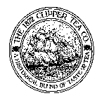 THE 1872 CLIPPER TEA CO. A HISTORICAL BLEND OF TASTE & TEA