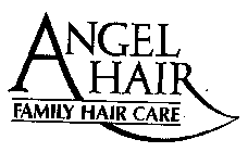 ANGEL HAIR FAMILY HAIR CARE