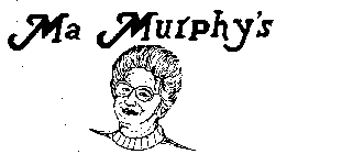 MA MURPHY'S
