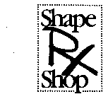 SHAPE RX SHOP