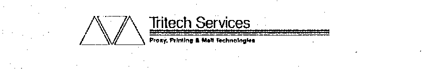 TRITECH SERVICES PROXY, PRINTING & MAILTECHNOLOGIES