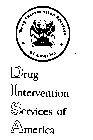 DRUG INTERVENTION SERVICES OF AMERICA