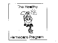 THE HEALTHY HOMECARE PROGRAM