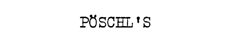 PÖSCHL'S