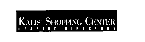 KALIS' SHOPPING CENTER LEASING DIRECTORY