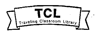TCL TRAVELING CLASSROOM LIBRARY