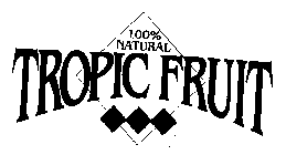 100% NATURAL TROPIC FRUIT