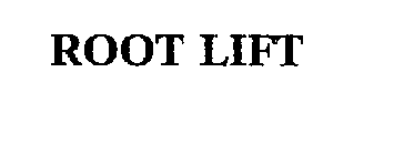 ROOT LIFT