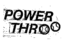 POWER THROW