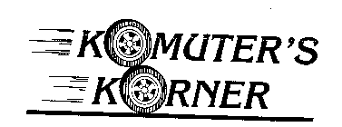 KOMUTER'S KORNER