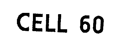 CELL 60