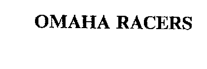 OMAHA RACERS