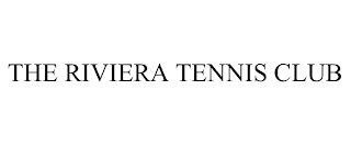 THE RIVIERA TENNIS CLUB