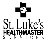 ST. LUKE'S HEALTHMASTER SERVICES