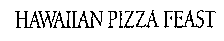 HAWAIIAN PIZZA FEAST