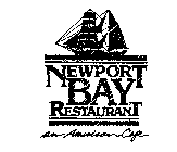 NEWPORT BAY RESTAURANT AN AMERICAN CAFE