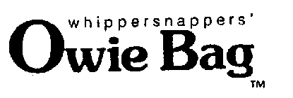 WHIPPERSNAPPERS OWIE BAG