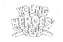 YOUNG HEROES' CLUB