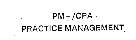 PM+/CPA PRACTICE MANAGEMENT