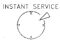 INSTANT SERVICE 3 6 9 12