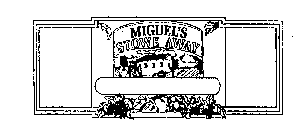 MIGUEL'S STOWE AWAY