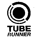 TUBE RUNNER