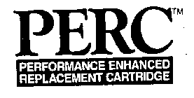 PERC PERFORMANCE ENHANCED REPLACEMENT CARTRIDGE