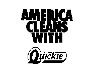 AMERICA CLEANS WITH QUICKIE